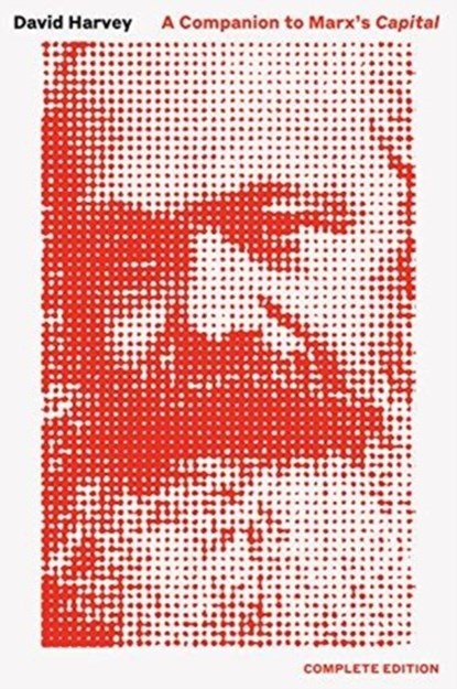 A Companion To Marx's Capital, David Harvey - Paperback - 9781788731546