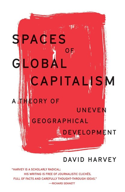 Spaces of Global Capitalism, David Harvey - Paperback - 9781788734653