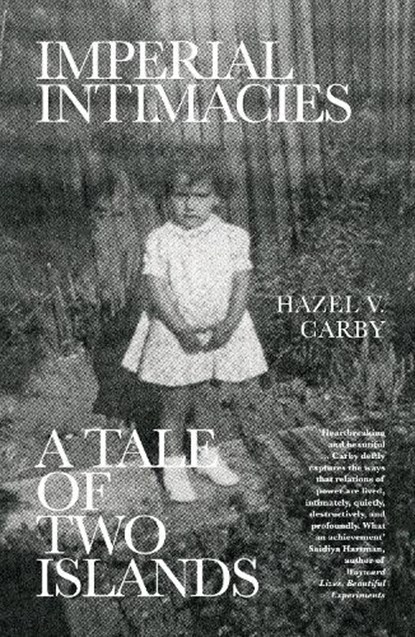 Imperial Intimacies, CARBY,  Hazel V - Paperback - 9781788735100