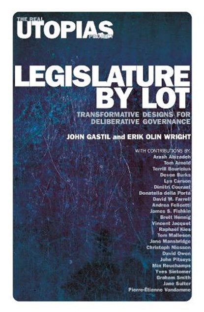 Legislature by Lot, Erik Olin Wright ; John Gastil - Paperback - 9781788736084