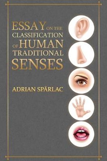 Essay on the Classification of Human Traditional Senses, Adrian Sparlac - Gebonden - 9781788783484