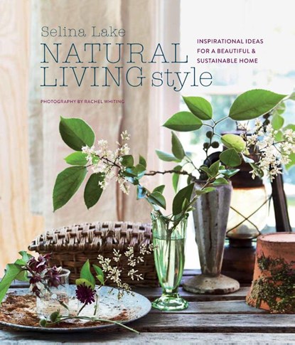Natural Living Style, Selina Lake - Gebonden - 9781788790666
