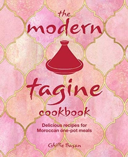 The Modern Tagine Cookbook, Ghillie Basan - Gebonden - 9781788791434