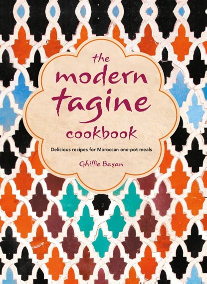 The Modern Tagine Cookbook, Ghillie Basan - Gebonden - 9781788791434