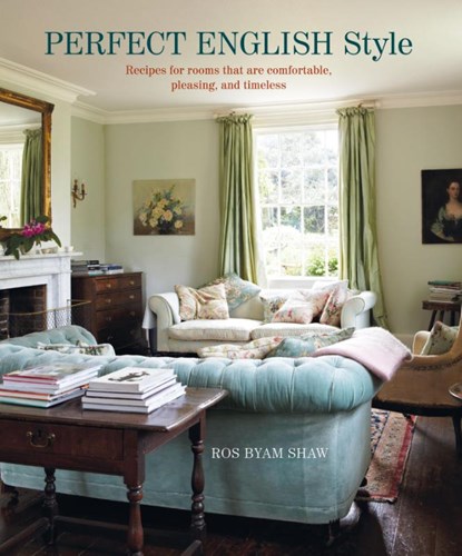 Perfect English Style, Ros Byam Shaw - Gebonden - 9781788792424