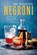 Negroni, David T. Smith ; Keli Rivers - Gebonden - 9781788792790