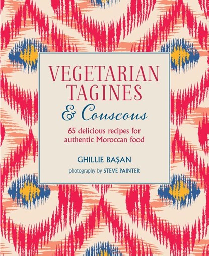 Vegetarian Tagines & Couscous, Ghillie Basan - Gebonden - 9781788793001