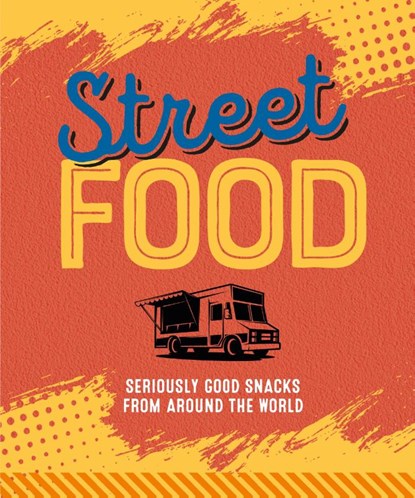 Street Food, Ryland Peters & (Ryland Peters & Small) Small - Gebonden - 9781788796910