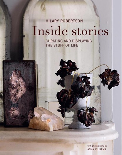 Inside Stories, Hilary Robertson - Gebonden - 9781788797009