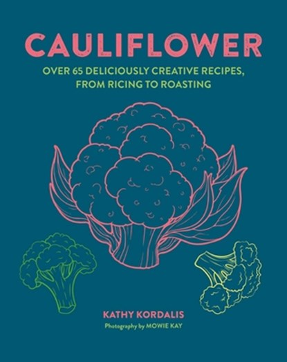 Cauliflower, Kathy Kordalis - Gebonden - 9781788797474