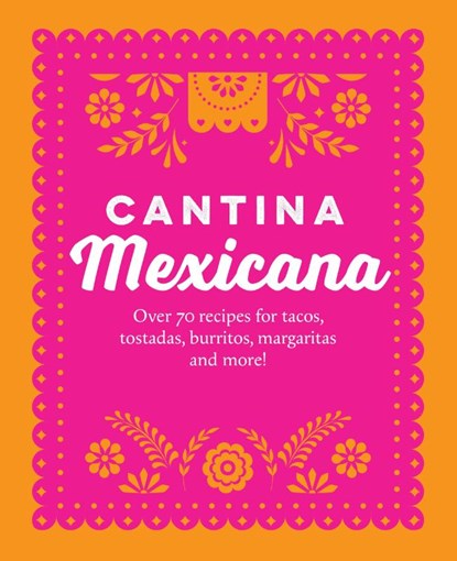 Cantina Mexicana, Ryland Peters & (Ryland Peters & Small) Small - Gebonden - 9781788797542