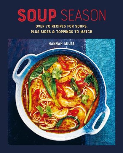Soup Season, Hannah Miles - Gebonden - 9781788797740