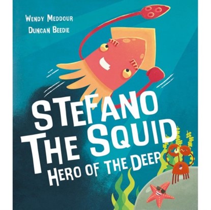 Stefano the Squid, Wendy Meddour - Paperback - 9781788810845