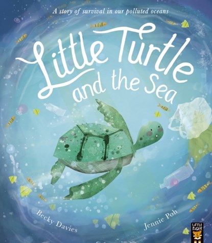 Little Turtle and the Sea, Becky Davies - Paperback - 9781788815819