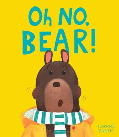 Oh No, Bear!, Joanne Partis - Paperback - 9781788817165