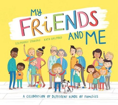 My Friends and Me, Stephanie Stansbie - Paperback - 9781788817318