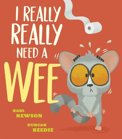 I Really, Really Need a Wee!, Karl Newson - Paperback - 9781788817851