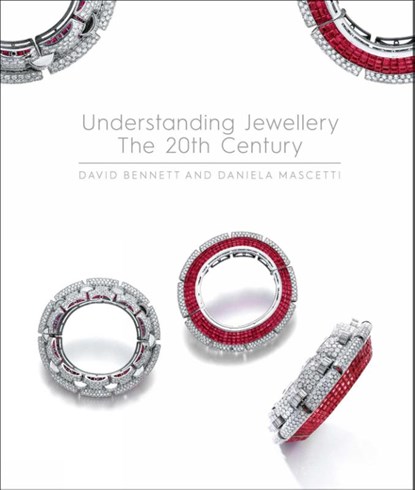 Understanding Jewellery: The 20th Century, Daniela Mascetti ; David Bennett - Gebonden - 9781788841207