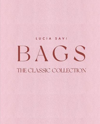 Bags, Lucia Savi - Gebonden - 9781788843447