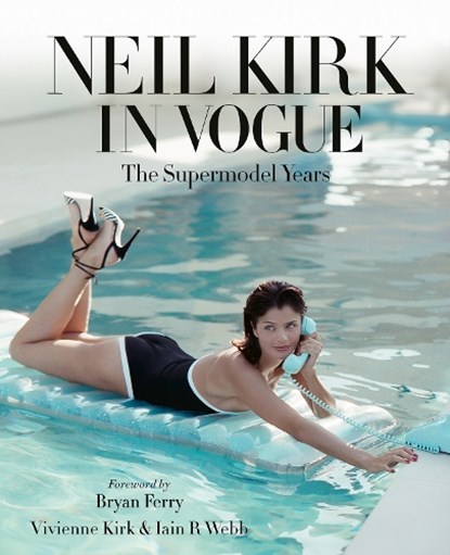 Neil Kirk in Vogue, Vivienne Kirk ; Iain R. Webb - Gebonden - 9781788843485