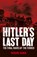 Hitler's Last Day, Richard Dargie - Paperback - 9781788881319