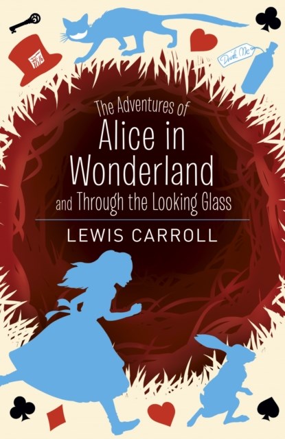 The Adventures of Alice in Wonderland and Through the Looking Glass, Lewis Carroll - Paperback - 9781788882941