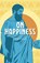 On Happiness, Epicurus - Paperback - 9781788883924