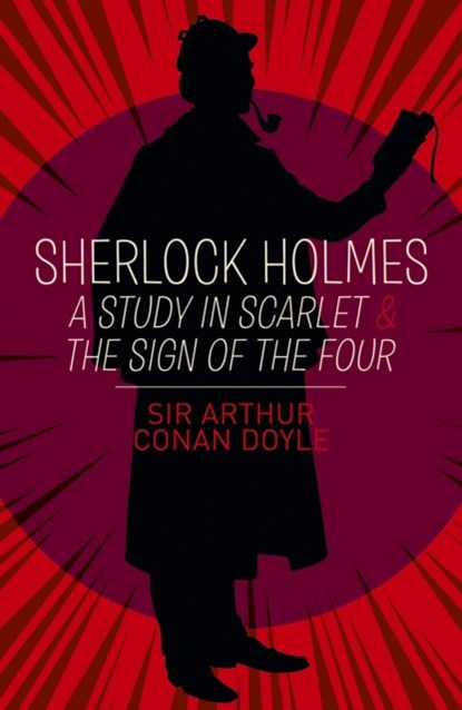Sherlock Holmes: A Study in Scarlet & The Sign of the Four, Arthur Conan Doyle - Paperback - 9781788884082
