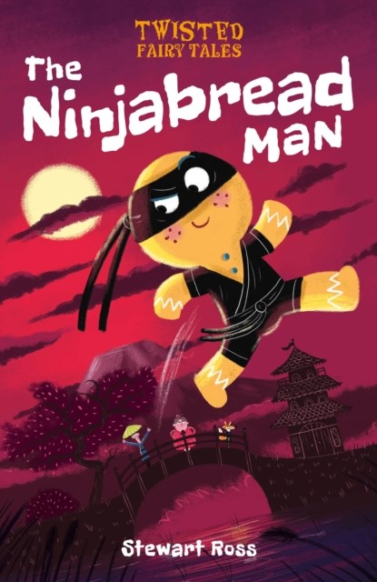 Twisted Fairy Tales: The Ninjabread Man, Stewart Ross - Gebonden - 9781788884938