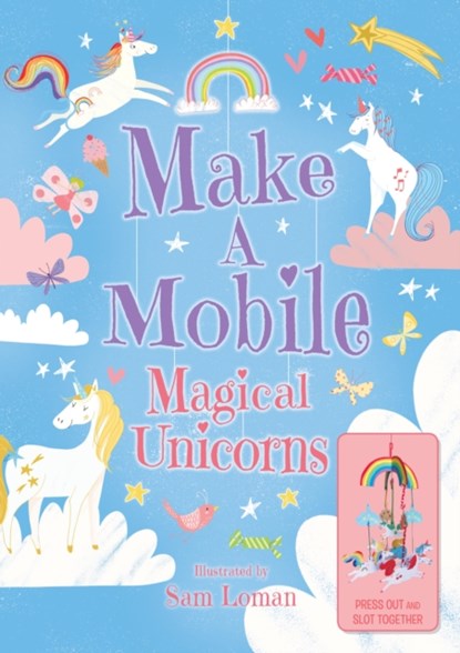 Make a Mobile: Magical Unicorns, Annabel Savery - Gebonden - 9781788885317
