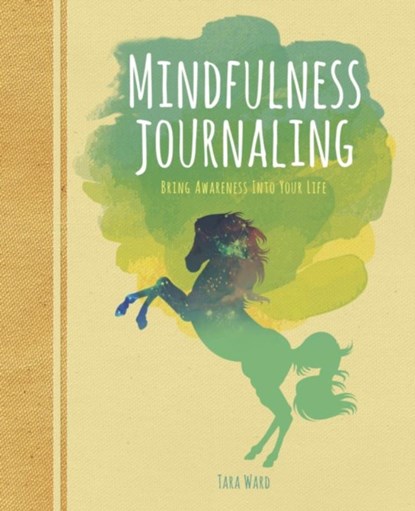 Mindfulness Journaling, Tara Ward - Paperback - 9781788885836