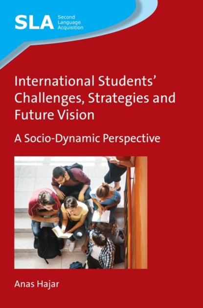 International Students' Challenges, Strategies and Future Vision, Anas Hajar - Gebonden - 9781788922234