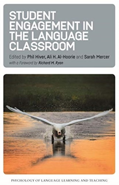 Student Engagement in the Language Classroom, Phil Hiver ; Ali H. Al-Hoorie ; Sarah Mercer - Gebonden - 9781788923606