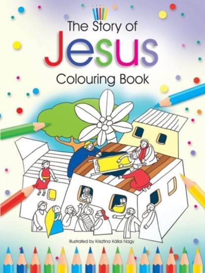 The Story of Jesus Colouring Book, Bethan James - Paperback - 9781788931045