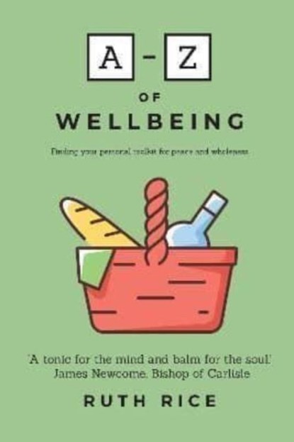 A-Z Of Wellbeing, Ruth Rice - Paperback - 9781788932370
