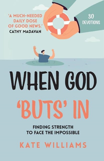 When God ‘Buts’ In, Kate Williams - Paperback - 9781788933087