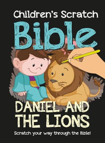 Children's Scratch Bible: Daniel and the Lions, niet bekend - Gebonden - 9781788934312