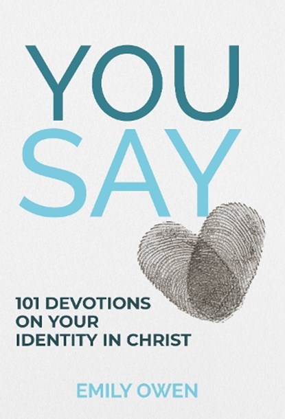 You Say, Emily Owen - Paperback - 9781788934374