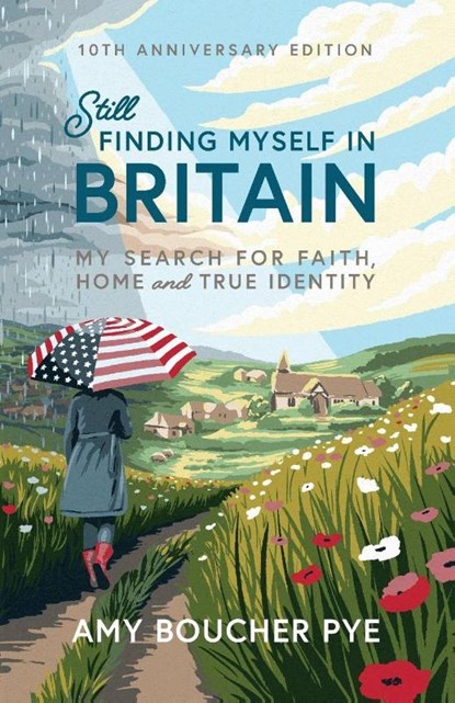 Still Finding Myself in Britain, Amy Boucher Pye - Paperback - 9781788934459