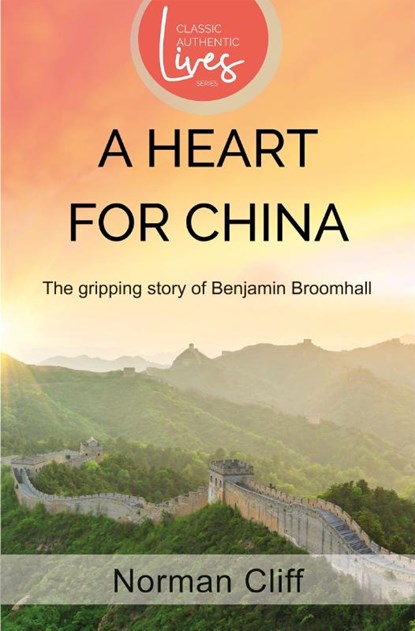 A Heart for China, Norman Cliff - Paperback - 9781788934503