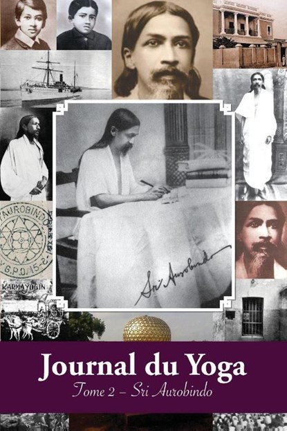 Journal du Yoga (Tome 2), Aurobindo - Paperback - 9781788944663