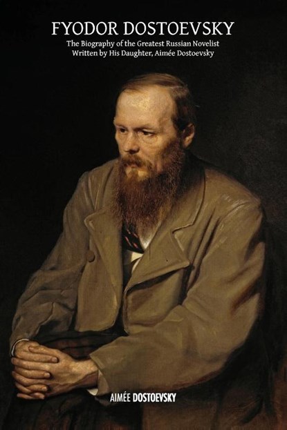 Fyodor Dostoevsky, Aimée Dostoevsky - Paperback - 9781788945707