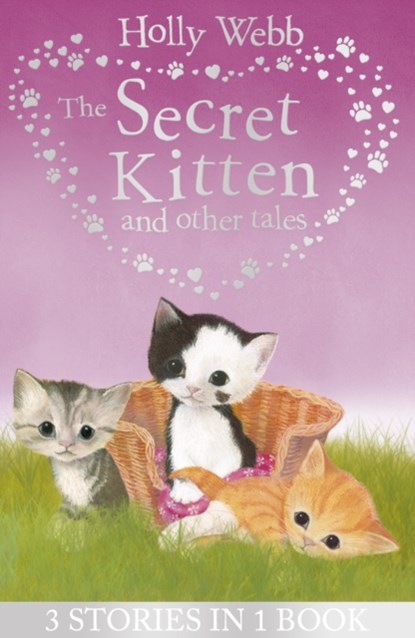 The Secret Kitten and Other Tales, Holly Webb - Paperback - 9781788951999