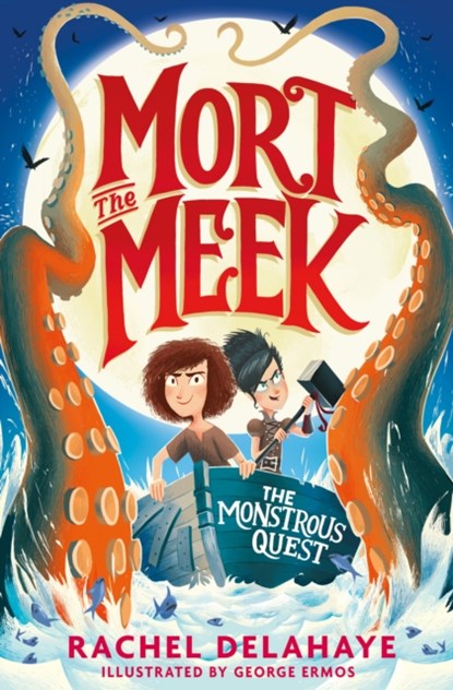 Mort the Meek and the Monstrous Quest, Rachel Delahaye - Paperback - 9781788953153