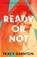 Ready Or Not, Tracy Darnton - Paperback - 9781788953313