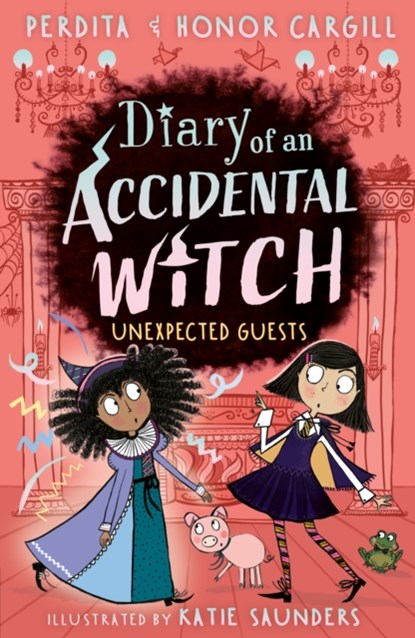 Diary of an Accidental Witch: Unexpected Guests, Honor and Perdita Cargill - Paperback - 9781788953412