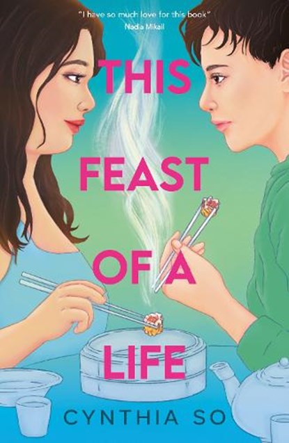 This Feast of a Life, Cynthia So - Paperback - 9781788953450
