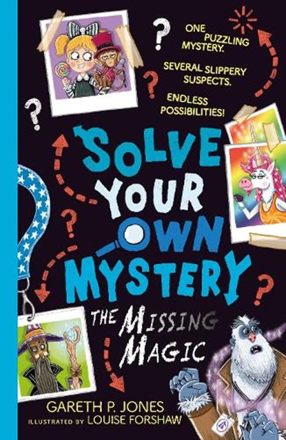 Solve Your Own Mystery: The Missing Magic, Gareth P. Jones - Paperback - 9781788954457
