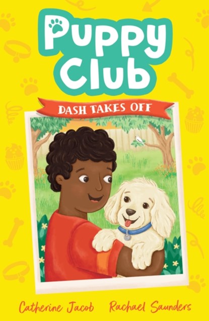 Puppy Club: Dash Takes Off, Catherine Jacob - Paperback - 9781788954716
