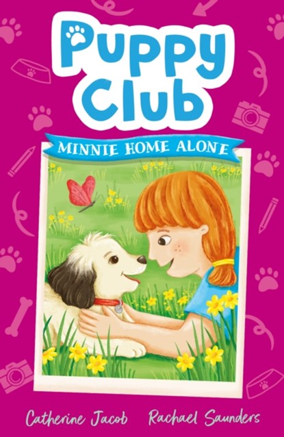 Puppy Club: Minnie Home Alone, Catherine Jacob - Paperback - 9781788954723